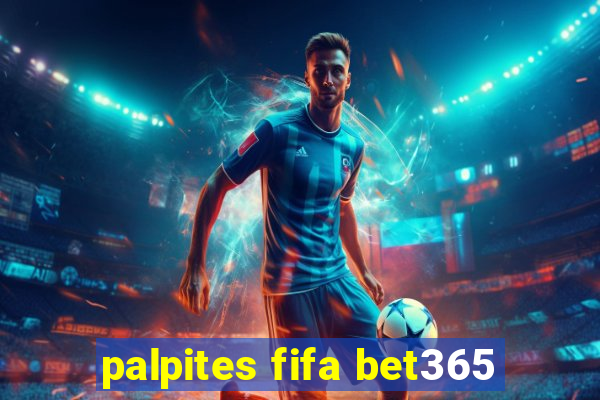 palpites fifa bet365